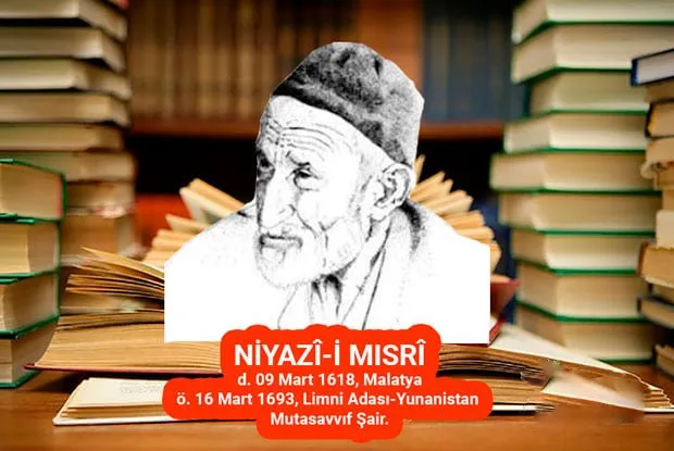 Gönüller Sultanı ve Divan Edebiyatının Büyük Mutasavvıfı: Niyazi Mısri Kimdir, Nerelidir?